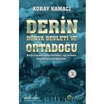 Derin Dünya Devleti ve Ortadoğu - Koray Kamacı