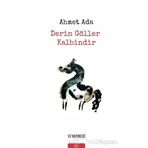 Derin Göller Kalbindir - Ahmet Ada