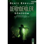 Derindekiler 3 Dönüşüm - Deniz Erbulak