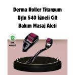 Dermaroller Titanyum 540 İğneli 1 Mm Cilt Yenileme Anti Aging Etkisi