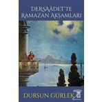 Dersaadette Ramazan Akşamları - Dursun Gürlek