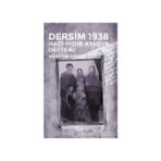 Dersim 1938 - Hüseyin Aygün