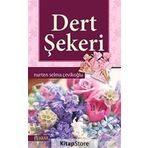DERT ŞEKERİ - NURTEN SELMA ÇEVİKOĞLU