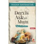 Derviş Aşk ve Mum - Hasan Bayraktar