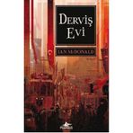 DERVİŞ EVI - IAN MCDONALD