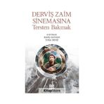 Derviş Zaim Sinemasına Tersten Bakmak - Küre Yayınları