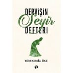 Dervişin Seyir Defteri - Mim Kemal Öke
