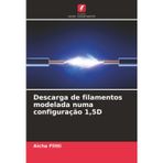 Descarga de filamentos modelada numa configuração 1,5D