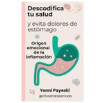 Descodifica tu salud y evita dolores de estómago: Origen emocional de la inflamación