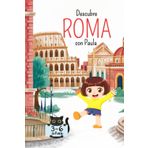 DESCUBRE ROMA CON PAULA. DE 3 A 6 AÑOS. GUÍA DE VIAJES PARA NIÑOS.: LA CIUDAD DE ROMA A OJOS DE UN NIÑO. APRENDRE A LEER.