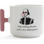 Desene Bak Stop Making Drama You Re Not Shakespeare Yazılı Kupa - Pembe Kulplu - Beyaz