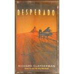 Desperado Richard Clayderman Kaset