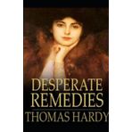 Desperate Remedies - Thomas Hardy