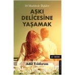 Destek Yayınları - 50 Maddede İlişkiler Aşkı Delicesine Yaşamak - Adil Yıldırım
