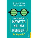 Destek Yayınları Akıllılar Için Hayatta Kalma Rehberi - Ne Yapmalı?