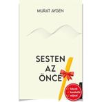 Destek Yayınları Alfa Kalem Sesten Az Önce (Murat Aygen) Yeni Deneme Kitap