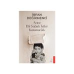 Destek Yayınları Anne Bir Sabah Iyiler Kazanacak + Bir Dinozorun Gezileri - Hayır