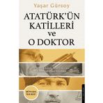 Destek Yayınları Atatürk’ün Katilleri ve O Doktor