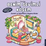 Destek Yayınları Benim Sevimli Köşem - Sevimli Ve Rahatlatıcı Boyama Kitabı