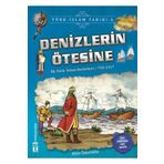 Destek Yayınları Denizlerin Ötesine - Türk İslam Tarihi 6