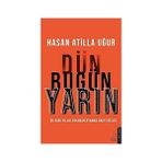 Destek Yayınları Dün Bugün Yarın: Bu Kırk Yıllık Uykudan Uyanma Vakti Geldi! + Halkların Dünya Tarihi: Taş Devri’nden Yeni Binyıla