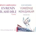 Destek Yayınları Evrenin Ilahi Dili - Uyanış ve Yüreğiyle Konuşanlar (Bülent Gardiyanoğlu)
