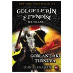 Destek Yayınları Gölgelerin Efendisi İlk Yıllar 1-Gorlanda'ki Turnuva