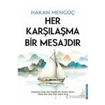 Destek Yayınları Hakan Mengüç Her Karşılaşma Bir Mesajdır