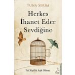 Destek Yayınları Herkes İhanet Eder Sevdiğine
