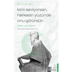 Destek Yayınları Kimi Seviyorsan Herkesin Yüzünde Onu Görürsün: Vahdet-i Vücut Felsefesi