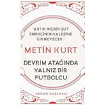 Destek Yayınları Metin Kurt Devrim Atağında Yalnız Bir Futbolcu
