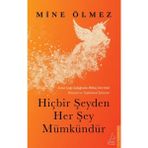 Destek Yayınları Mine Ölmez'in Hiçbir Şeyden Her Şey Mümkündür Kitabı Ciltsiz 224 Sayfa