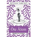 Destek Yayınları Öte Alem kitabı - Sultan Tarlacı - Destek Yayınları