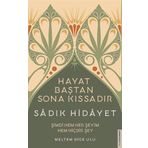 Destek Yayınları Sadık Hidayet - Hayat Baştan Sona Kıssadır