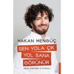 Destek Yayınları Sen Yola Çık Yol Sana Görünür Hakan Mengüç 2020 Yılı Ciltsiz Normal Boy Türkçe İthal Kitap