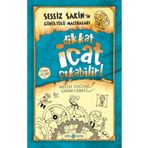 Destek Yayınları Sessiz Sakin’in Gürültülü Maceraları 2 - Dikkat İcat Çıkabilir!