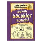 Destek Yayınları Sessiz Sakin’in Gürültülü Maceraları 8 - Eyvah Böcükler İstilada!