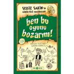 Destek Yayınları Sessiz Sakin’in Gürültülü Maceraları 9 - Ben Bu Oyunu Bozarım!