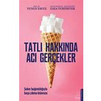 Destek Yayınları Tatlı Hakkında Acı Gerçekler