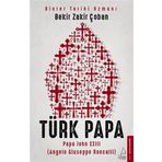 Destek Yayınları Türk Papa - Papa John XXIII Angelo Giuseppe Roncalli