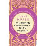 Destek Yayınları Zeki Müren - Eskimeden Yenilenmeyi Bilen Başarır