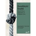 Destekleyici Koçluk Hayat Boyu Öğrenim ve Değişim İçin Richard Boyatzis Melvin L. Smith Ellen Van Oosten
