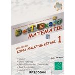 Desteksiz Matematik - Ders Öncesi Konu Anlatım Kitabı 1 - Şahin Aksankur