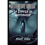 DETECTIVE DREED: LA STREGA DI WATERVILLE