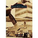 Detroit Metro Airport (Images of Aviation) by Daniel W. Mason (2011-12-12)