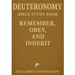Deuteronomy Bible Study Book: Remember, Obey, and Inherit