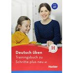 Deutsch uben: Trainingsbuch zu Schritte plus neu A1