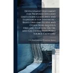 Development Document for Proposed Effluent Limitations Guidelines and Standards for Synthetic-Based Drilling Fluids and Other Non-Aqueous Drilling ... Oil and Gas Extraction Point Source Category