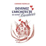 Devenez l'architecte de votre bonheur