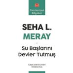 Devler Su Başlarını Tutmuş - Selahaddin Eş Çakırgil